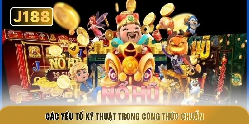 Các yếu tố kỹ thuật trong công thức chuẩn