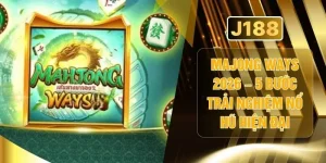 Majong Ways 2026 – 5 Bước Trải Nghiệm Nổ Hũ Hiện Đại