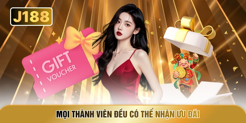 Mọi thành viên đều có thể nhận ưu đãi 