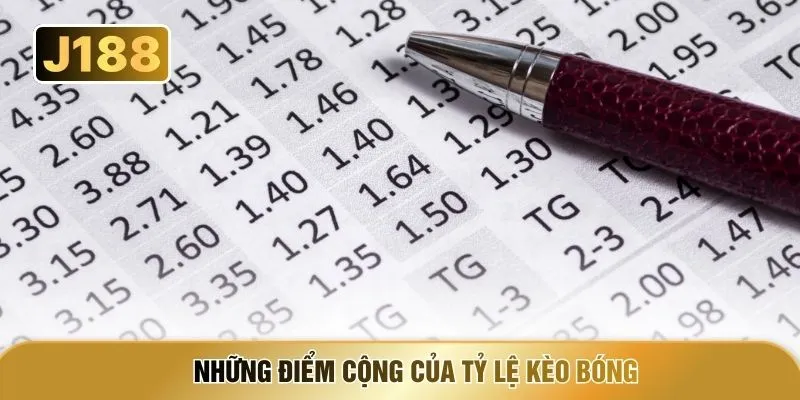 Những điểm cộng của tỷ lệ kèo bóng