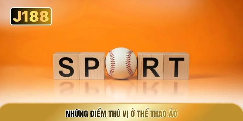 Những điểm thú vị ở thể thao ảo