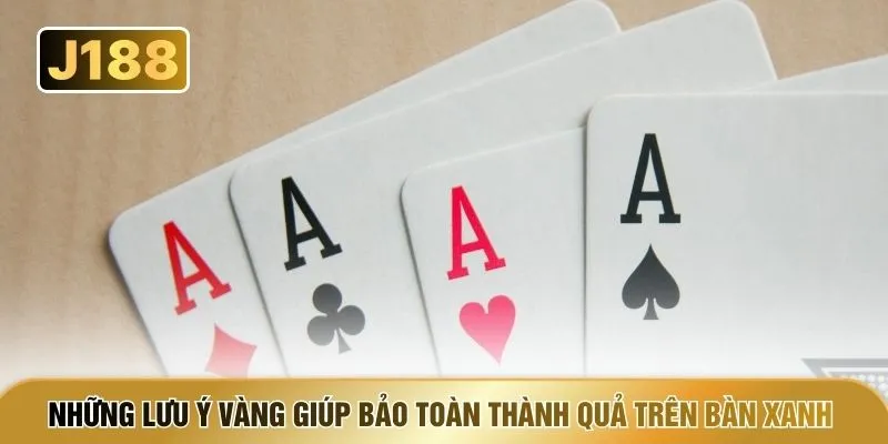 Những lưu ý vàng giúp bảo toàn thành quả trên bàn xanh
